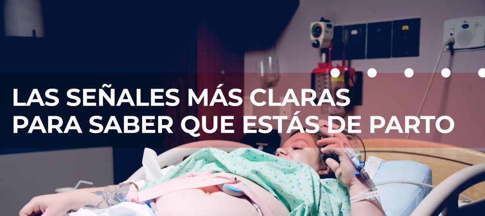 Las señales más claras para saber que estás de parto