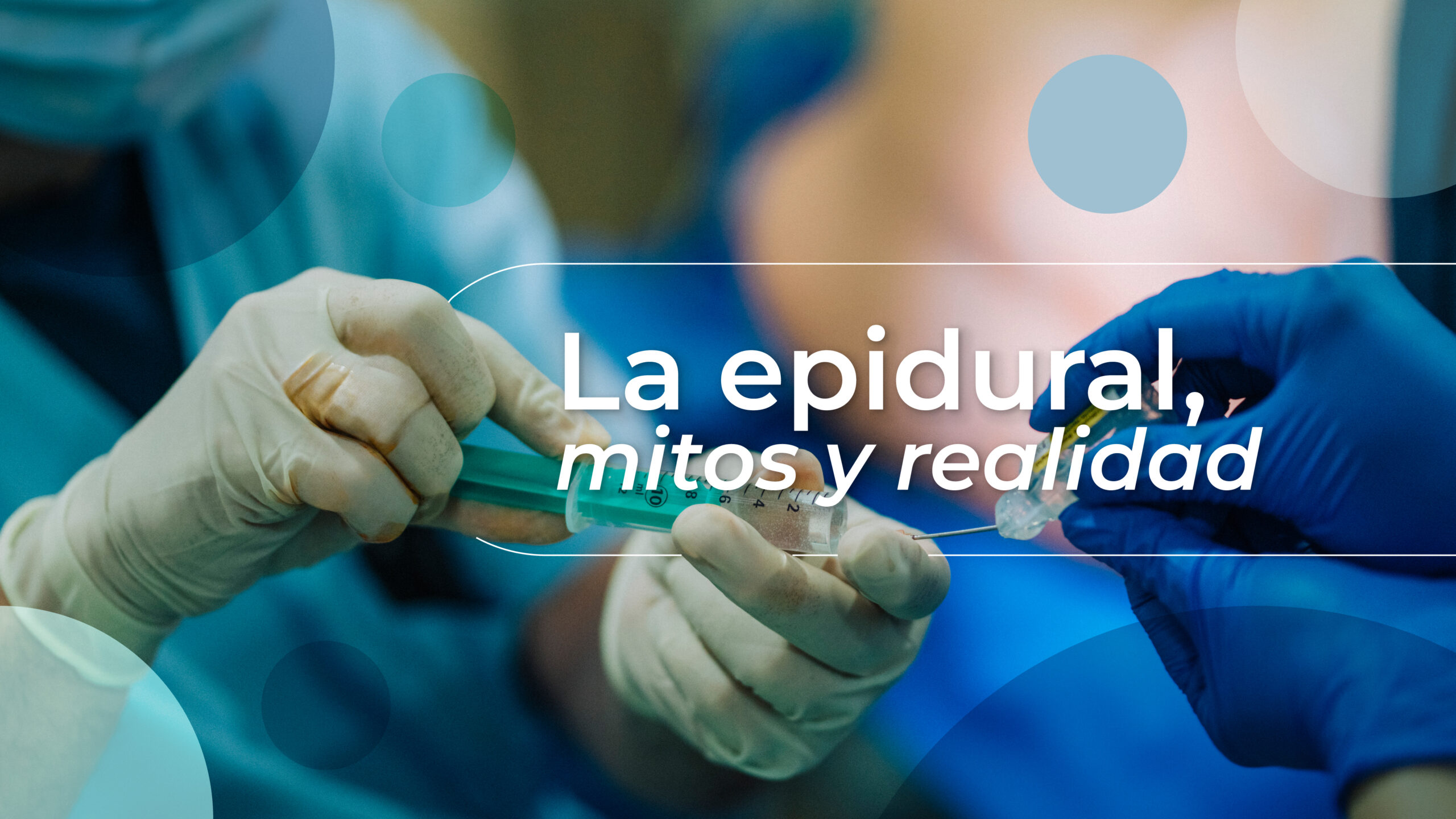 La epidural, mitos y realidad